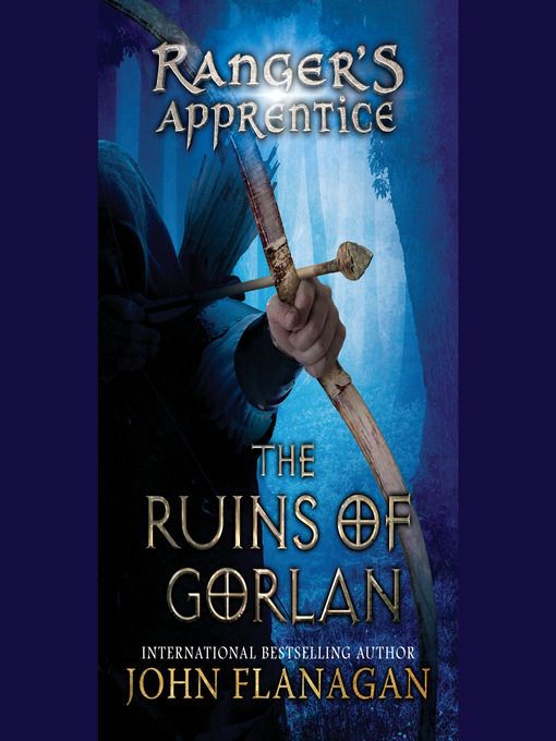 Title details for The Ruins of Gorlan by John Flanagan - Available